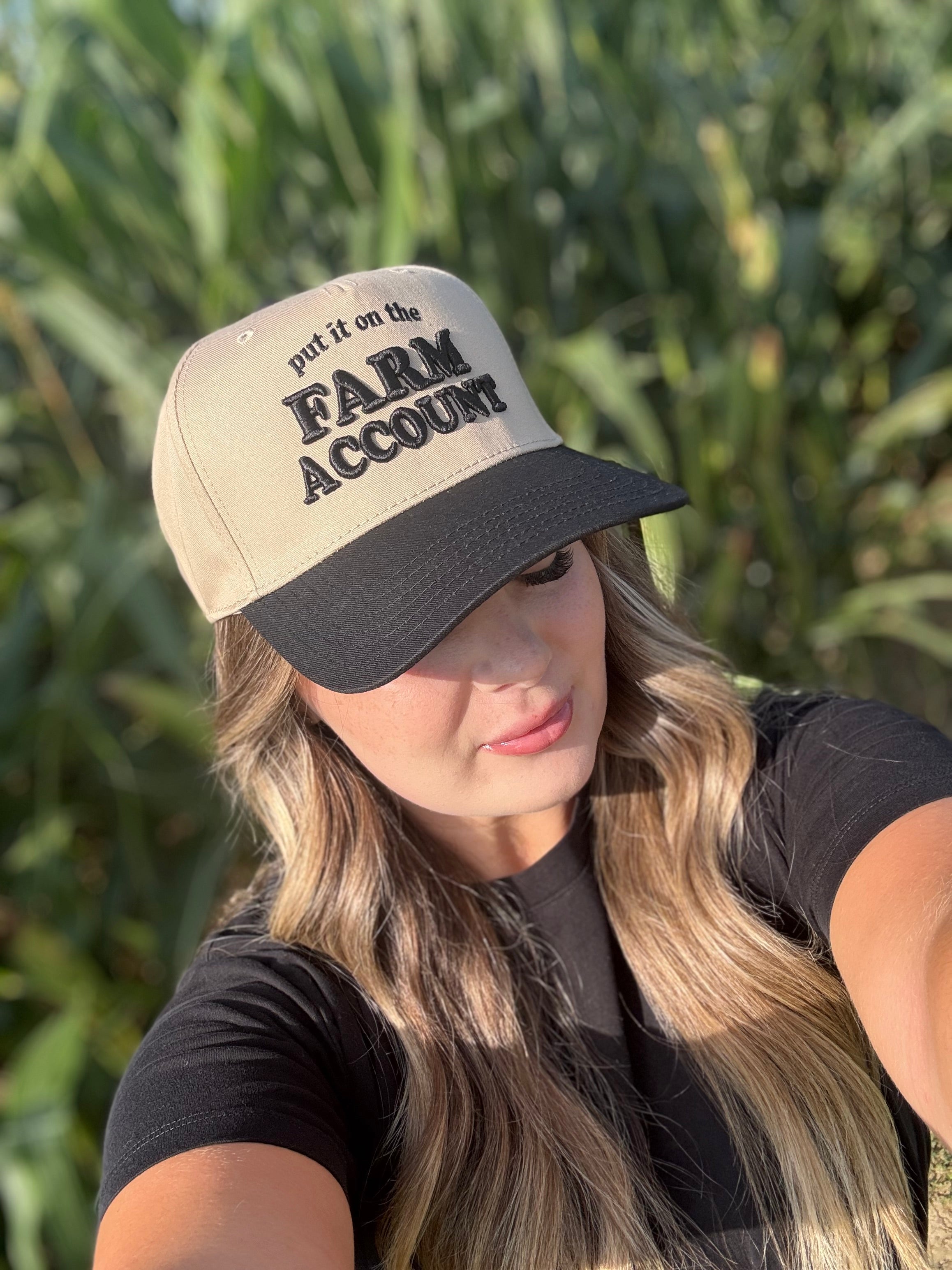 put it on the farm account